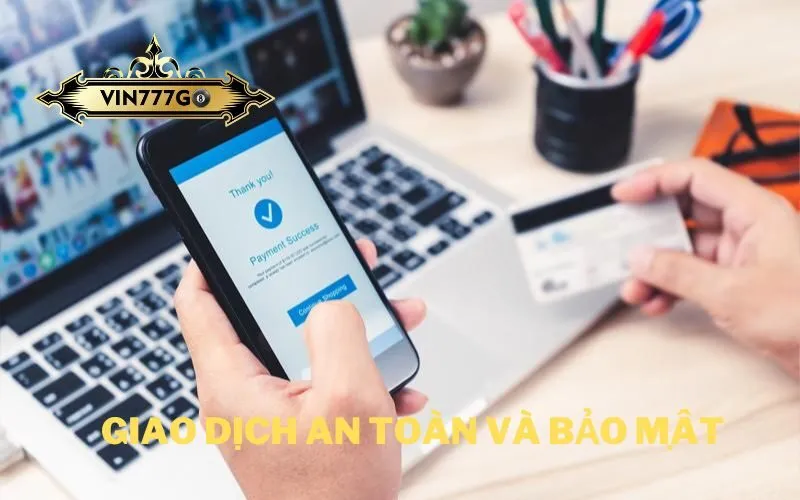 Giao dịch an toàn và bảo mật