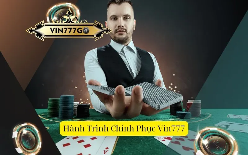 Hành Trình Chinh Phục Vin777