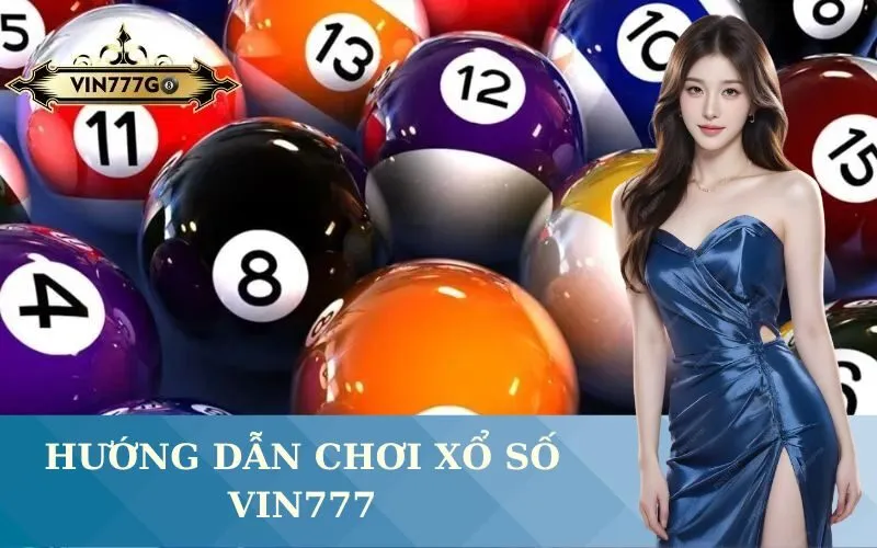 Hướng Dẫn Chơi Xổ số  Vin777