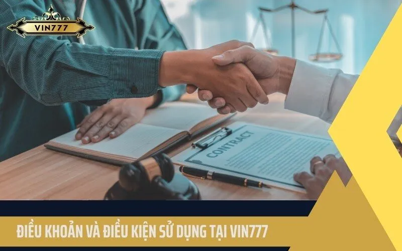  Điều khoản sử dụng tại Vin777