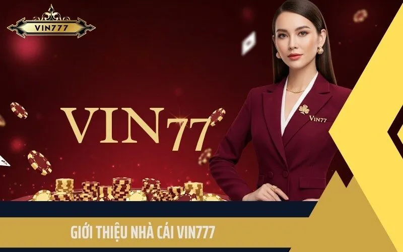 Giới Thiệu Nhà Cái Vin777